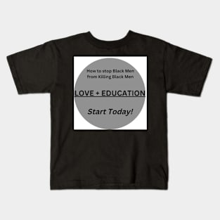 Love + Education Kids T-Shirt